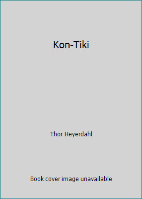 Kon tiki thor heyerdahl - kon-tiki,