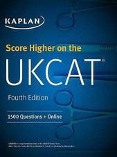 Score Higher on the UKCAT: 1500 Questions, 3 Mock Exams and Online Question Bank