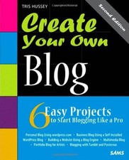 Create Your Own Blog: 6 Easy