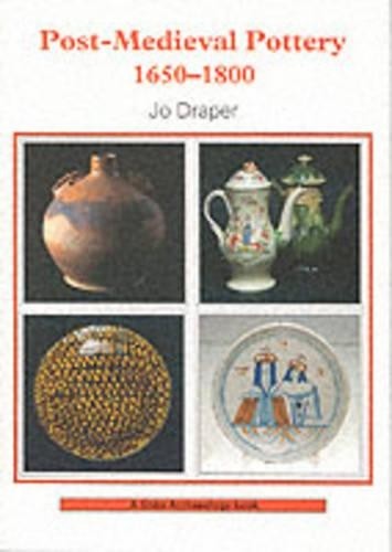 Post mediaeval pottery - post-mediaeval,
