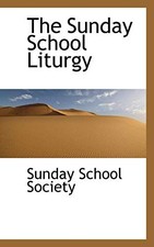 The Sunday School Liturgy by