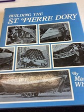 Building The St Pierre Dory By Mark White