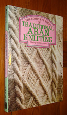 THE COMPLETE BOOK OF TRADITIONAL ARAN KNITTING - Hollingworth - HB/DJ Batsford