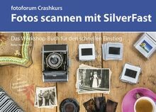 Crashkurs fotos scannen - crashkurs, mit