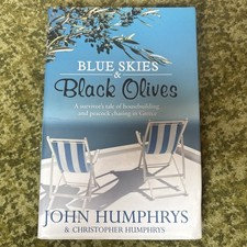Blue Skies & Black Olives by John & Christopher Humphreys | H&S | Hardcover 2009