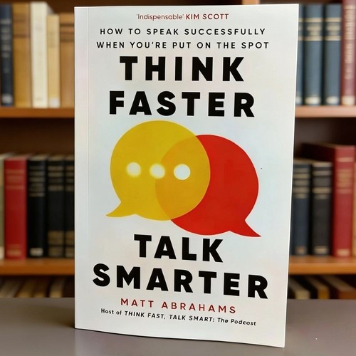 Think faster talk smarter - think,
