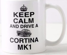 KEEP CALM AND DRIVE A CORTINA