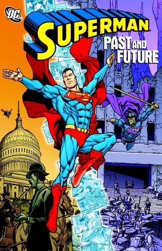 Superman past and future - past,