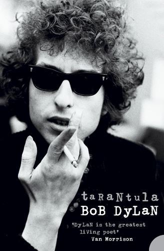 Bob dylan tarantula like - tarantula,