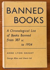 Banned Books: Chronological List of Books Banned from 387BC to 1954. A. Haight