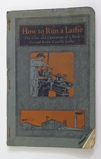 1930 How To Run A Lathe: Care