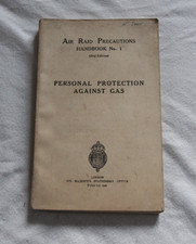 Air Raid Precautions Handbook No.1 PERSONAL PROTECTION AGAINST GAS 1938