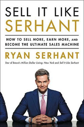 Sell like serhant how - sell,