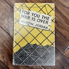 For You The War is Over -