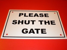 PLEASE SHUT THE GATE A5