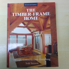 The Timber-frame Home: Design