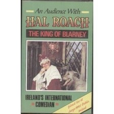 Hal Roach - The King of Blarney