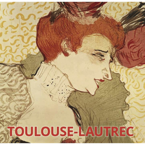 Henri toulouse lautrec - de, toulouse-lautrec