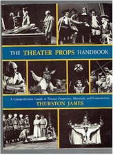 Theatre Props Handbook: A