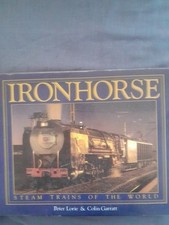 Iron Horse, Steam Trains  Of
