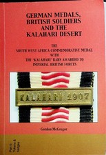 German Medals, British Soldiers & the Kalahari Desert SW Africa Gordon McGregor