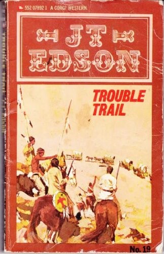 Trouble trail edson t - trail,, j.