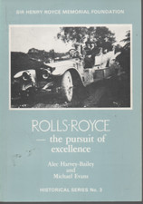 ALEC HARVEY-BAILEY ROLLS-ROYCE THE PURSUIT OF EXCELLENCE REPRINT EDITION PB 1987