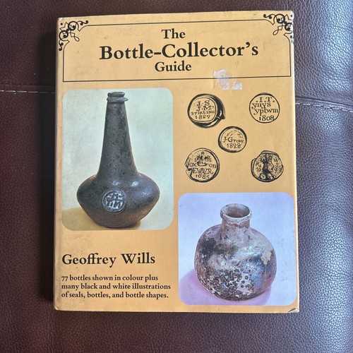 The bottle collectors guide - the,