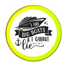 I Like Big Boats And I Cannot