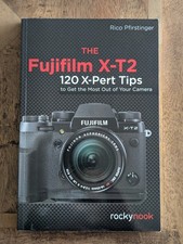 The Fujifilm X-T2: 120 X-Pert