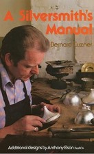A Silversmith's Manual