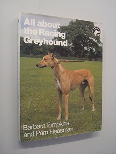 All about the racing greyhound - all,