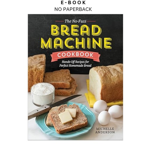 The fuss bread machine - no-fuss,