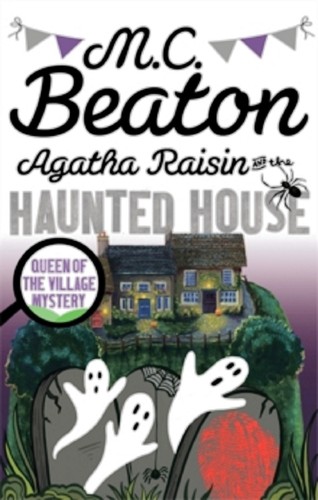 Agatha raisin and the - raisin, haunted