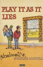 Play it as it Lies: Thelwell's