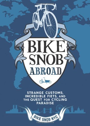 Bike snob abroad - bike, by