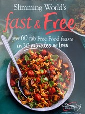 Slimming World's Fast & Free Over 60 Free Food Feasts in 30 Minutes or Less