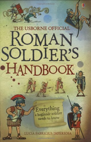 Roman soldier handbook - roman,
