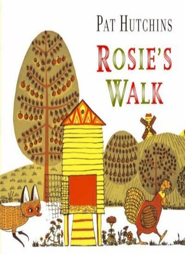 Rosie walk pat hutchins - by,