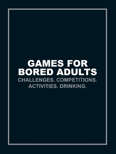 Games for bored adults - games,