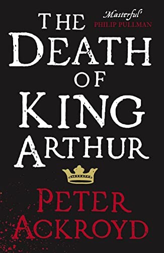 The death king arthur - king, arthur: