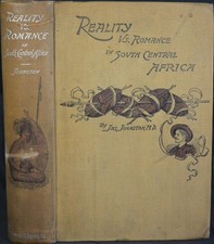 REALITY Versus ROMANCE IN SOUTH CENTRAL AFRICA 1893 Kalahari Mashonaland Zambesi