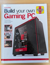 Build Your Own Gaming PC: The