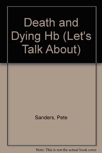 Death and dying let talk - and, (let's