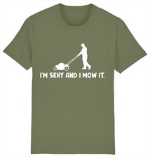 SEXY AND I MOW IT Gardener