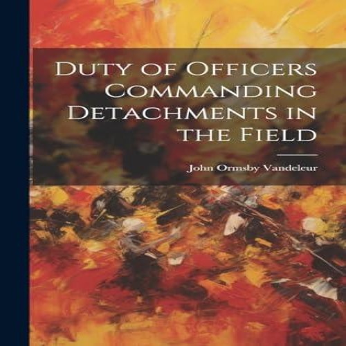 Duty officers commanding - of,