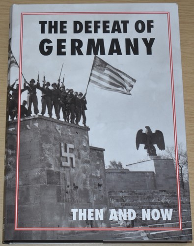 Defeat germany ww2 then - then, and