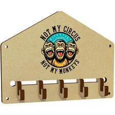 'Not My Circus Not My Monkeys'