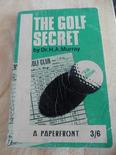 THE GOLF SECRET (DR. H. A