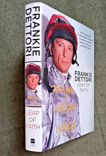 Frankie Dettori LEAP OF FAITH Hand-Signed Hardback 1st/1st 2021 Horse Racing